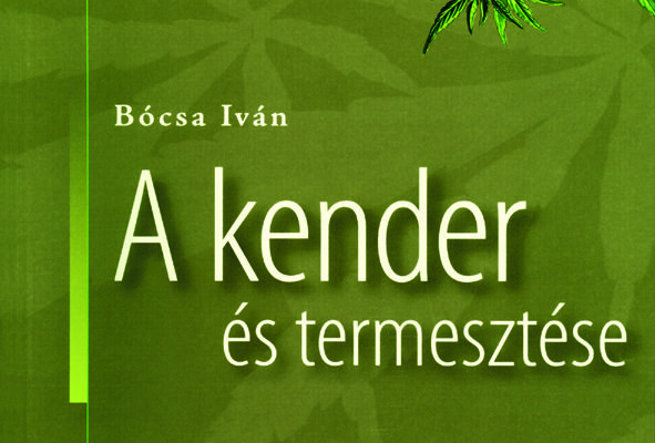 Bócsa Iván - A kender és termesztése
